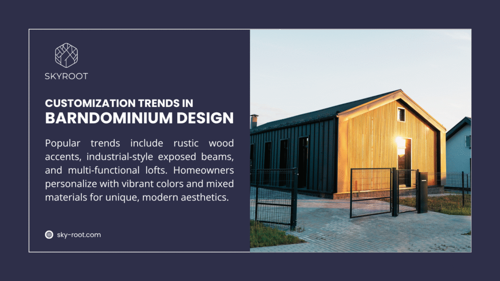Infographic from Skyroot on barndominium design trends, featuring rustic wood accents, industrial-style exposed beams, and multi-functional lofts, with homeowners adding vibrant colors and mixed materials for modern aesthetics.